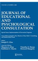 Implementation of Prevention Programs: A Special Issue of the journal of Educational and Psychological Consultation