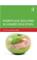 Workplace Bullying in Higher Education