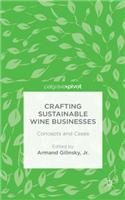 Crafting Sustainable Wine Businesses: Concepts and Cases