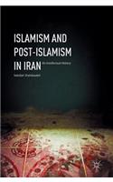 Islamism and Post-Islamism in Iran