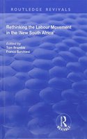 Rethinking the Labour Movement in the 'New South Africa'