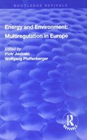 Energy and Environment: Multiregulation in Europe