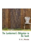 The Lumbermen's Obligation to the South