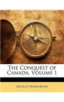 The Conquest of Canada, Volume 1