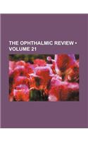 The Ophthalmic Review (Volume 21)