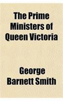 The Prime Ministers of Queen Victoria