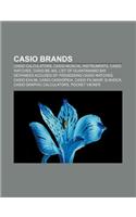 Casio Brands: Casio Calculators, Casio Musical Instruments, Casio Watches, Casio Be-300(English)