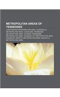 Metropolitan Areas of Tennessee: Chattanooga Metropolitan Area, Clarksville Metropolitan Area, Cleveland, Tennessee Metropolitan Area, Jackson(English)