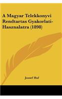 A Magyar Telekkonyvi Rendtartas Gyakorlati-Hasznalatra (1898): (Hebrew)