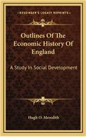 Outlines of the Economic History of England