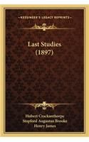 Last Studies (1897)