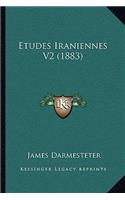 Etudes Iraniennes V2 (1883)