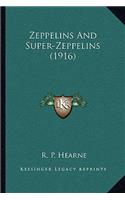 Zeppelins And Super-Zeppelins (1916)