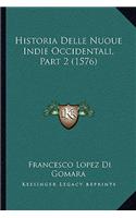 Historia Delle Nuoue Indie Occidentali, Part 2 (1576)