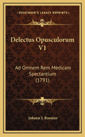 Delectus Opusculorum V1