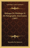 Melanges De Philologie Et De Paleographie Americaines (1883)