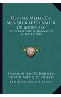 Oeuvres Melees De Monsieur Le Chevalier De Boufflers