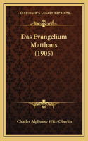Das Evangelium Matthaus (1905)