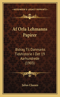 Af Orla Lehmanns Papirer