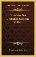 Grundriss Der Deutschen Satzlehre (1884)