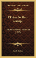 L'Enfant Ne Hors Mariage