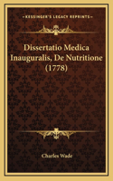 Dissertatio Medica Inauguralis, De Nutritione (1778)