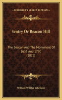 Sentry Or Beacon Hill