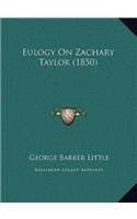 Eulogy On Zachary Taylor (1850)