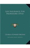 Life Insurance For Professors (1916)