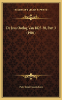 De Java Oorlog Van 1825-30, Part 3 (1904)