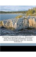 Oeuvres complètes de J. J. Rousseau; avec des éclaircissements et des notes historiques par P.R. Auguis Volume 5