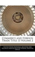 Commerce and Foreign Trade Title 15 Volume 2