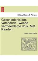 Geschiedenis Des Vaterlands Tweede Vermeerderde Druk. Met Kaarten.