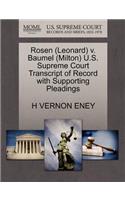 Rosen (Leonard) V. Baumel (Milton) U.S. Supreme Court Transcript of Record with Supporting Pleadings