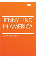 Jenny Lind in America