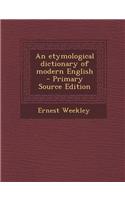 An Etymological Dictionary of Modern English