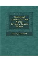 Statistical Abstract of the World - Primary Source Edition: (English)