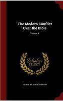 The Modern Conflict Over the Bible