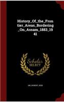 History_Of_the_Frontier_Areas_Bordering_On_Assam_1883_1941