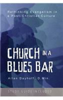 Church in a Blues Bar