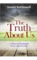 The Truth About Us: (English)