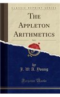 The Appleton Arithmetics, Vol. 1 (Classic Reprint)