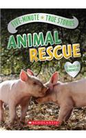 Five-Minute True Stories: Animal Rescue