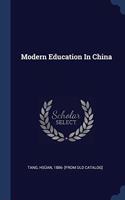 MODERN EDUCATION IN CHINA