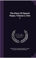 The Diary Of Samuel Pepys, Volume 2, Part 1