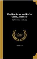 The New Lawn and Parlor Game, America