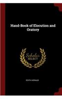 Hand-Book of Elocution and Oratory