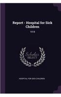 Report - Hospital for Sick Children