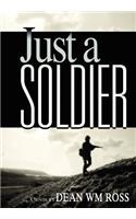 Just a Soldier