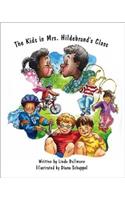 The Kids in Mrs Hildebrand's Class